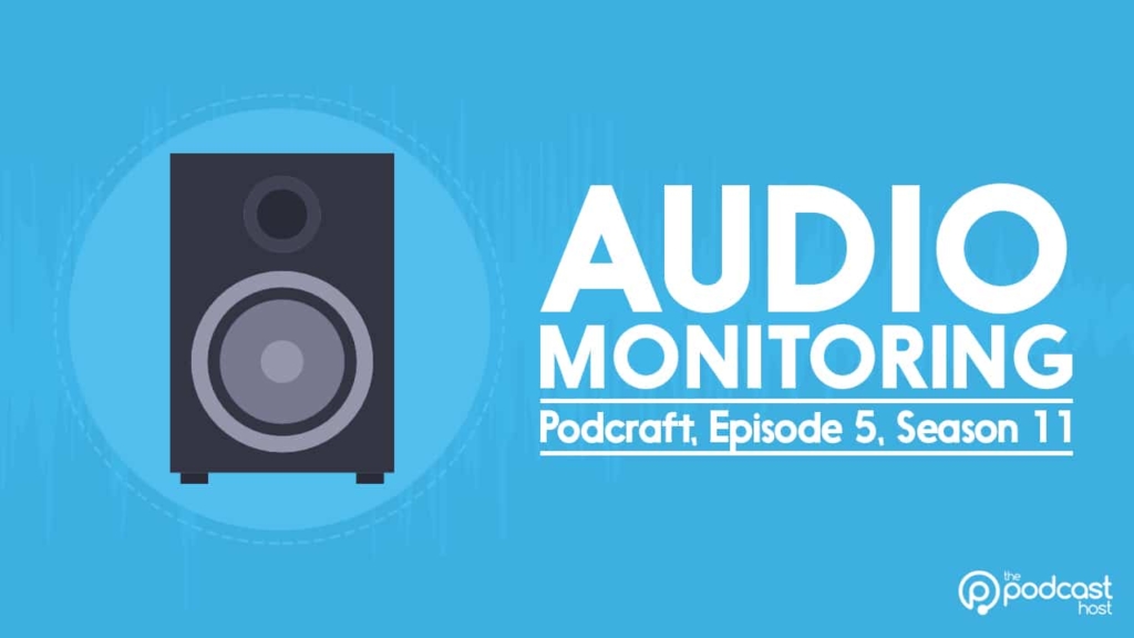 Audio monitoring