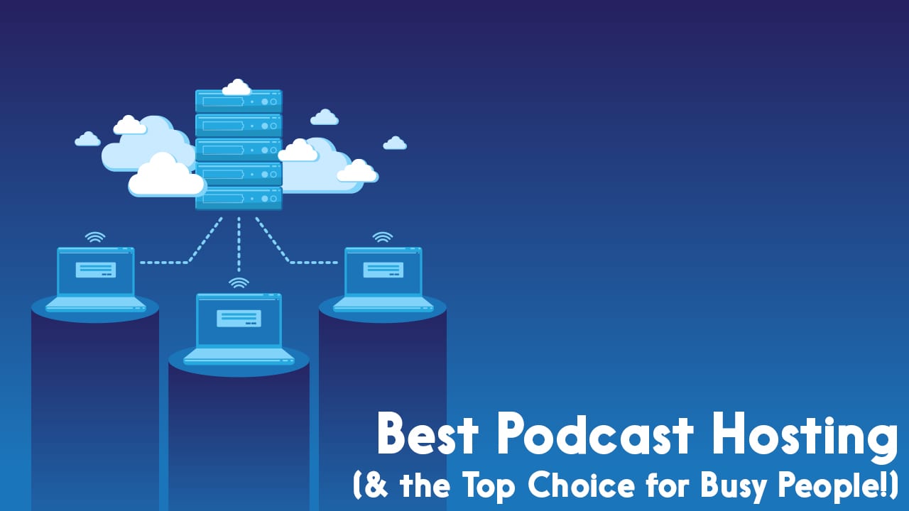best podcast hosting