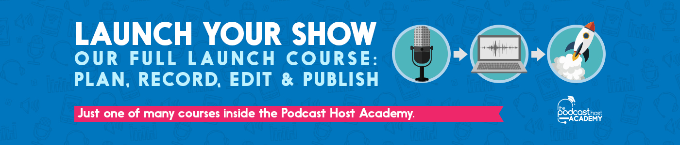 podcast launch course