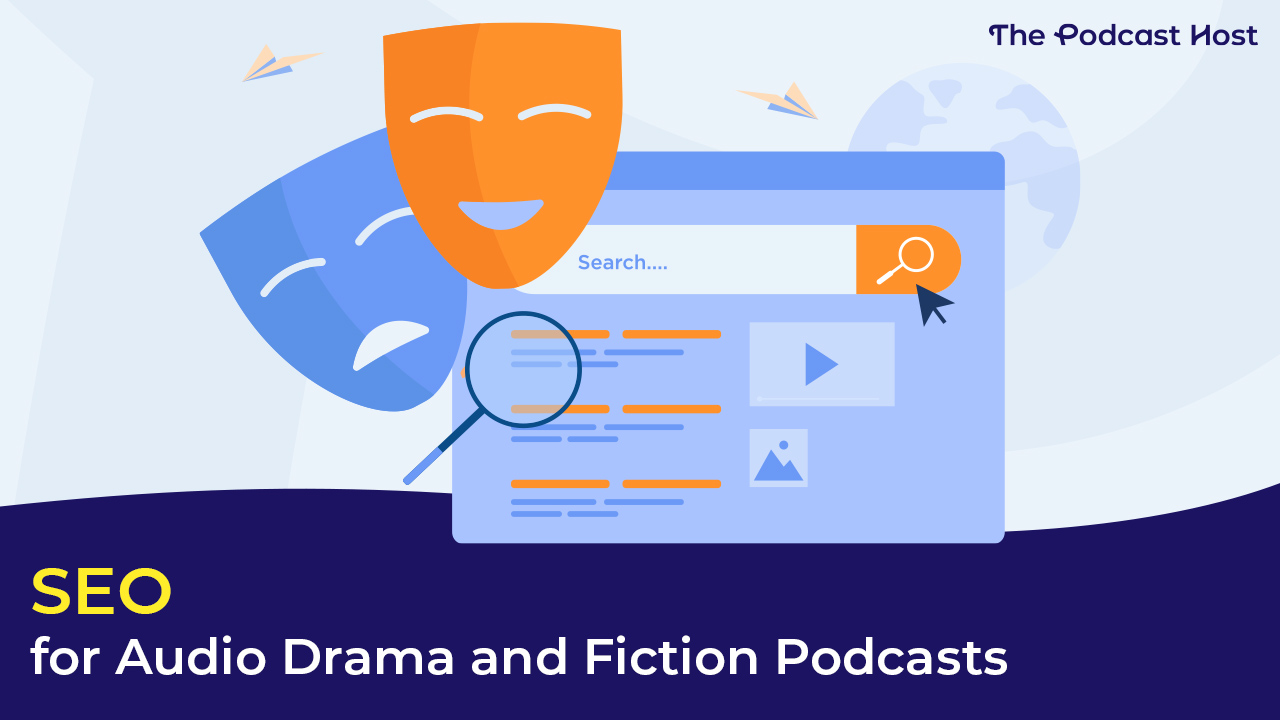 SEO for Audio Drama differs from that of other podcasts.