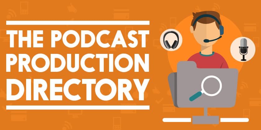 The Podcast Production Directory: Hire a Podcast Producer