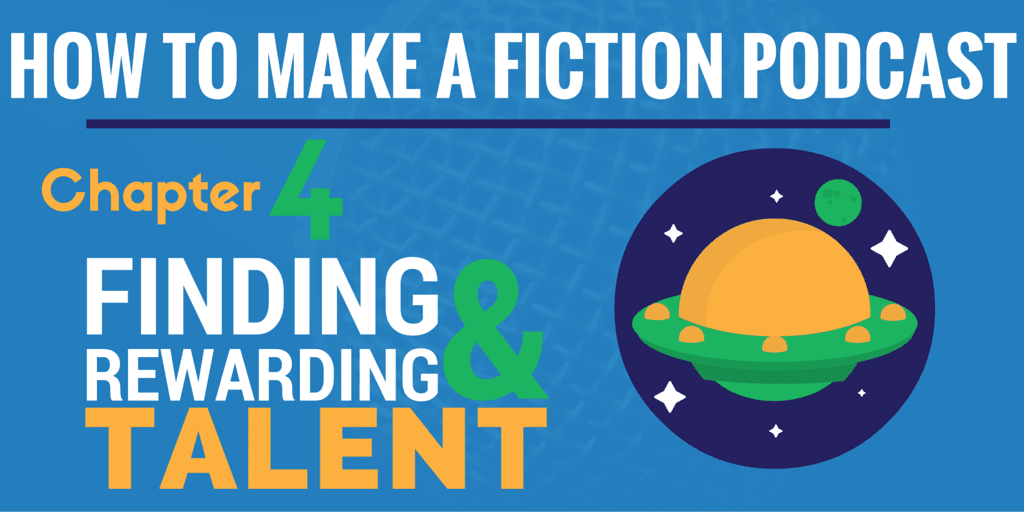 how to make a fiction podcast - finding talent